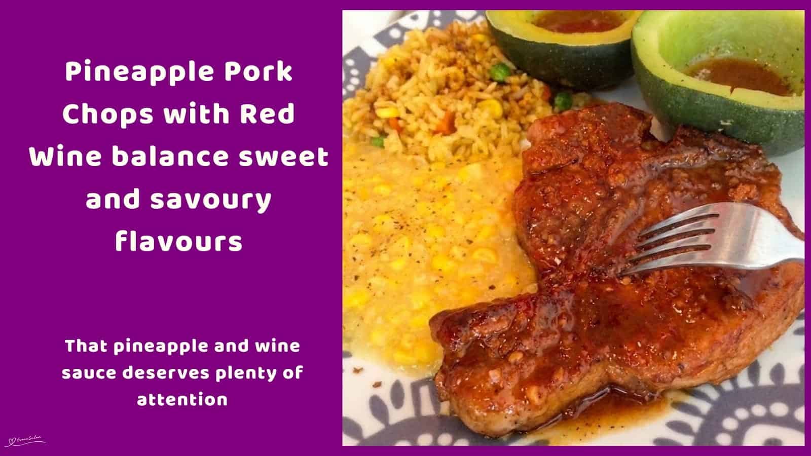 An image of a plate with Pineapple Pork Chops with Red Wine, served with rice, squash and sweetcorn