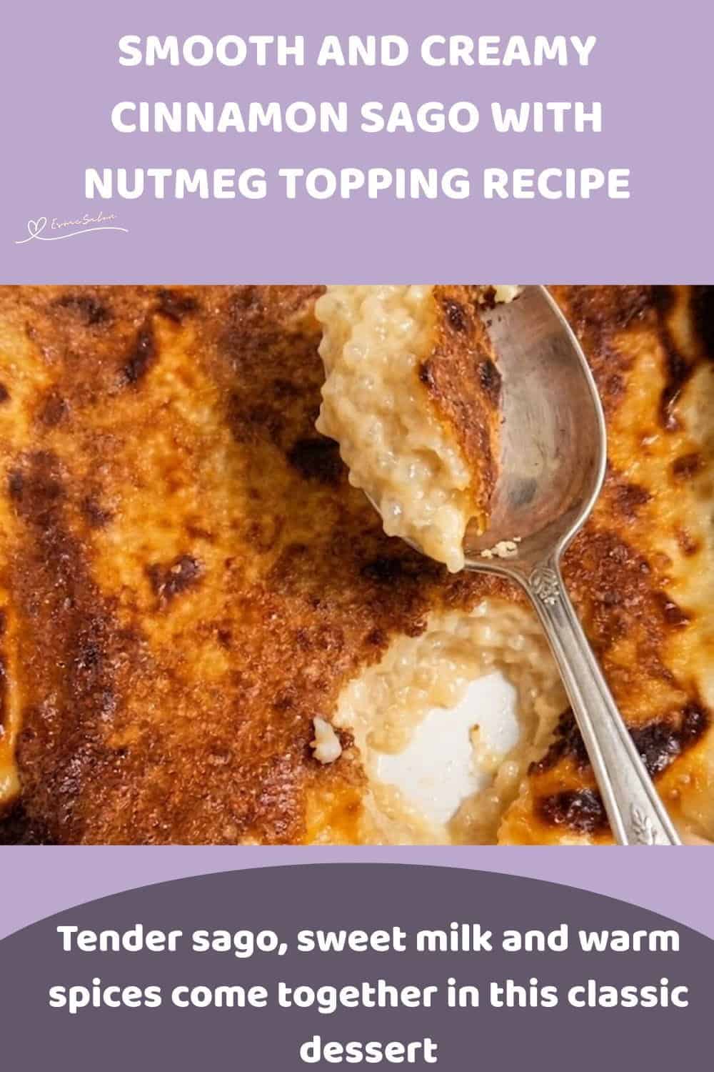 An image of a dish with Baked Creamy Cinnamon Sago with Nutmeg Topping