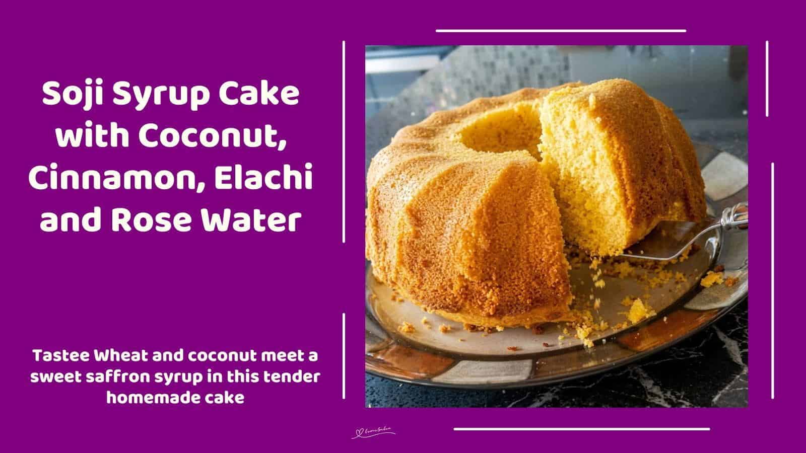 Close-up of Soji Syrup Cake with coconut, cinnamon, and rose water.