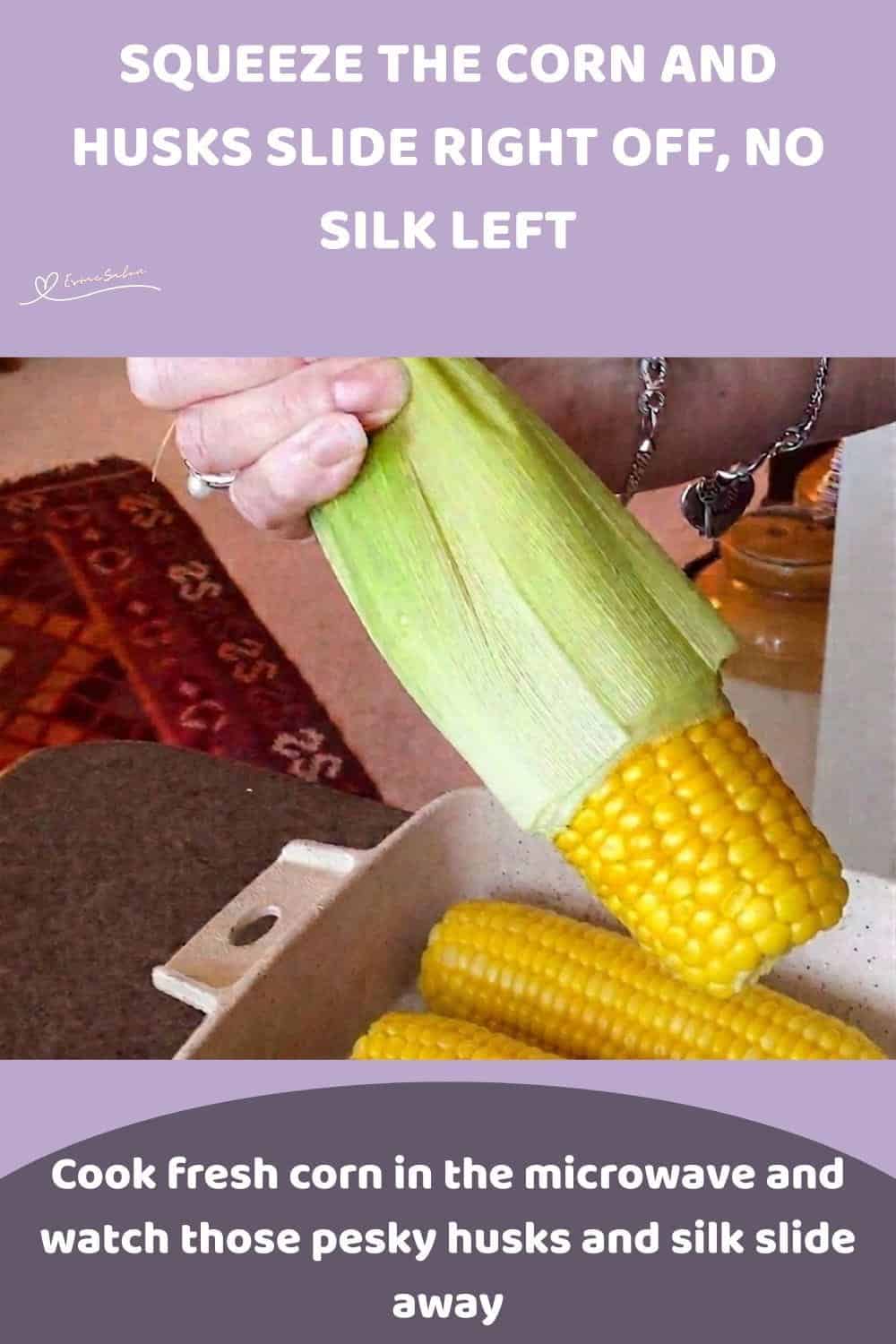 An image of how to prepare Corn on the Cob and remove the husk and silk, one easy tip