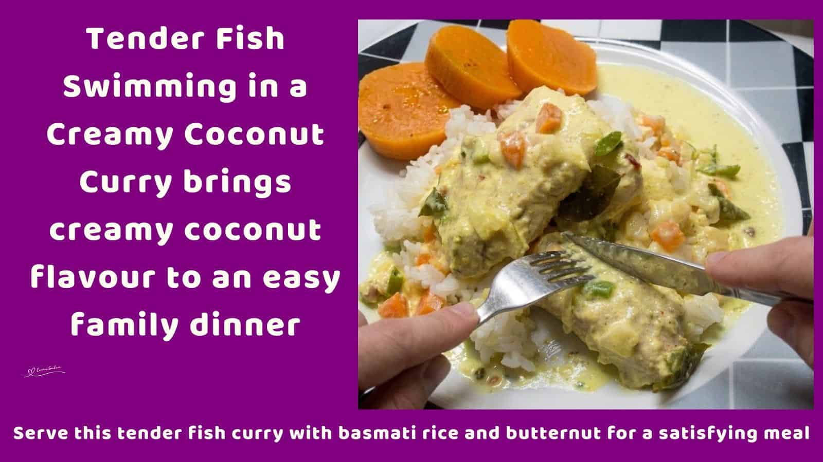 An image of a plate filled with Angel fish in a Creamy Coconut Curry sauce, served with rice and cooked butternut