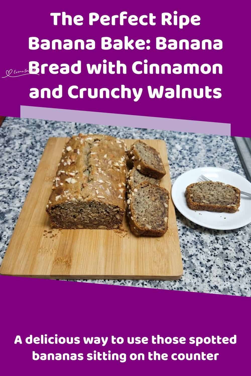 An image of a Banana Bread with Cinnamon and Crunchy Walnuts