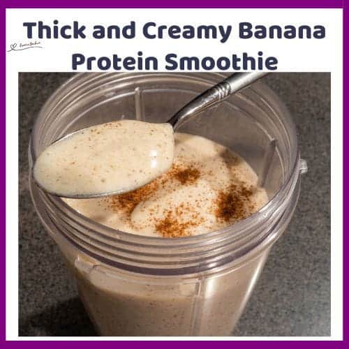 An image of a Vegan Banana Protein Smoothie, with almond milk, cashew butter and maple syrup