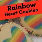 Valentine Rainbow Heart Cookies on a white plate