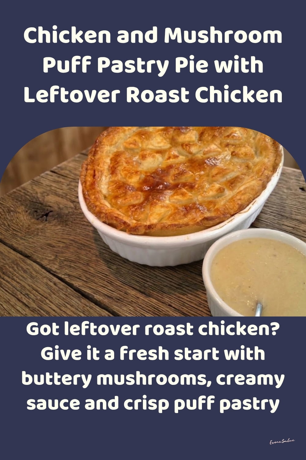 An image of a dish with Chicken and Mushroom Pie, with a smooth homemade sauce, tender mushrooms and flaky pastry