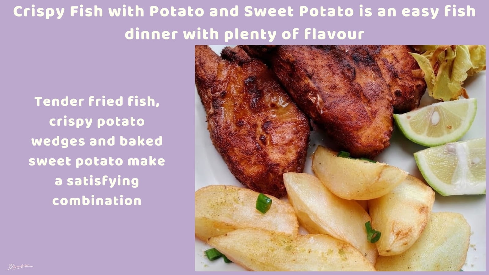 An image of a white plate with crispy spice-coated fish, Potato wedges and baked Sweet Potato