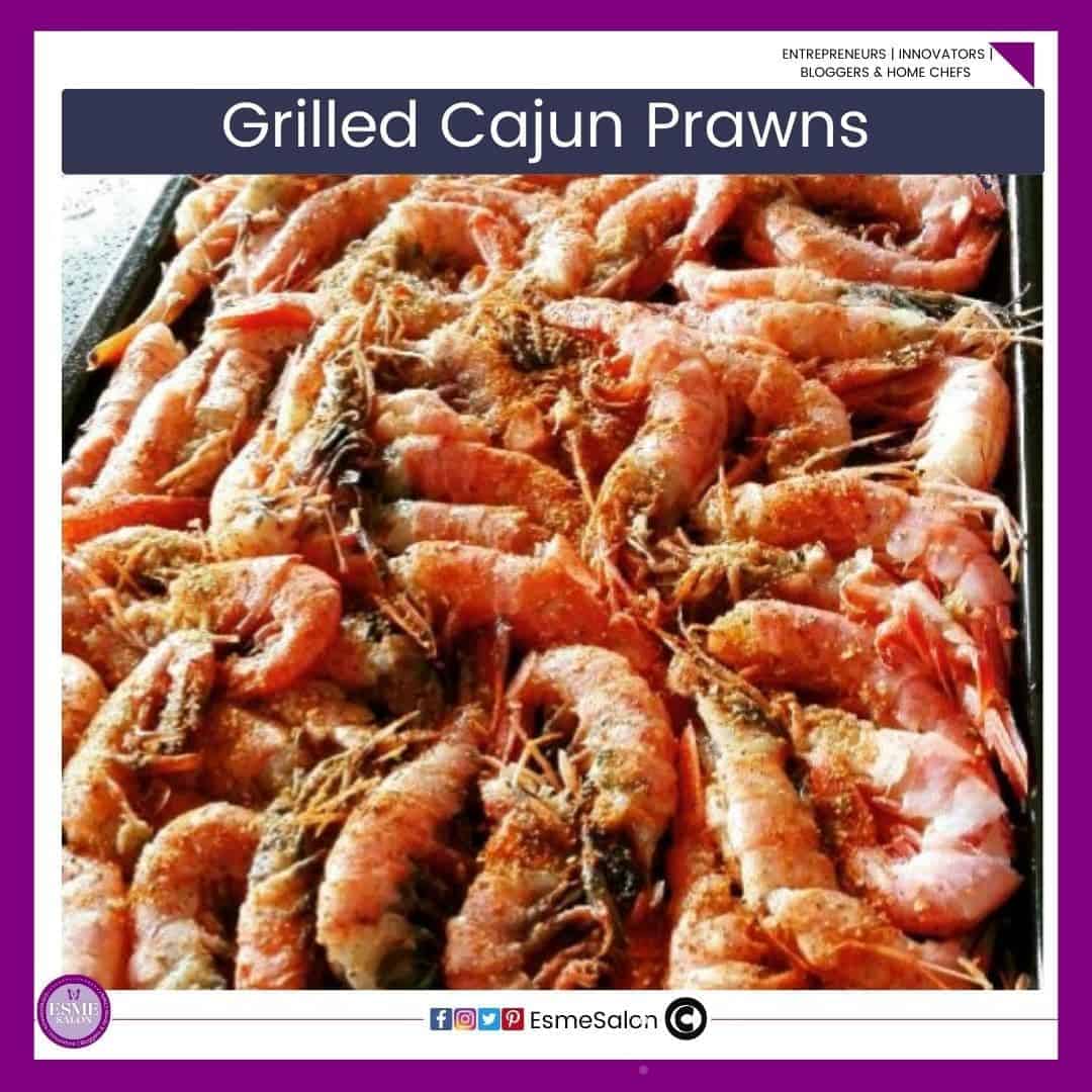an image of a tray filled with delicious Grilled Cajun Prawns