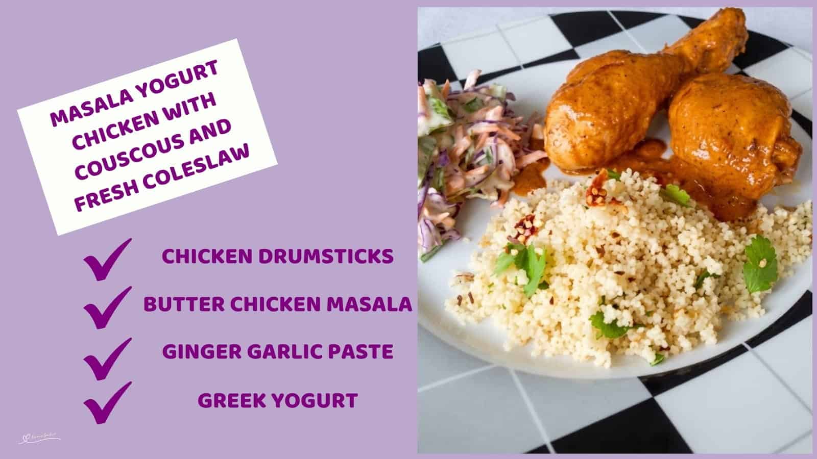 An image of a plate with drumsticks and butter chicken masala with Couscous and Yoghurt
