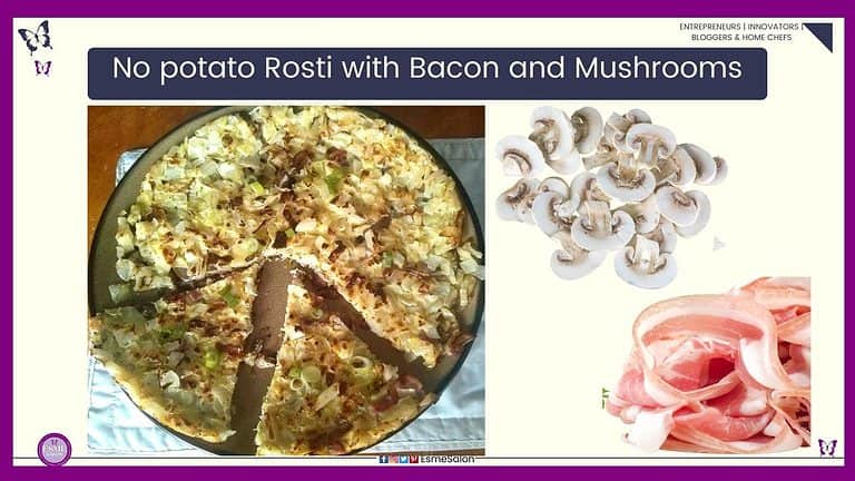 an image of a High Keto No potato Rosti with bacon, mushrooms and green onions