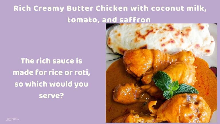 An image of a plate with Creamy Butter Chicken, saffron, tomato, warm spices and coconut sauce