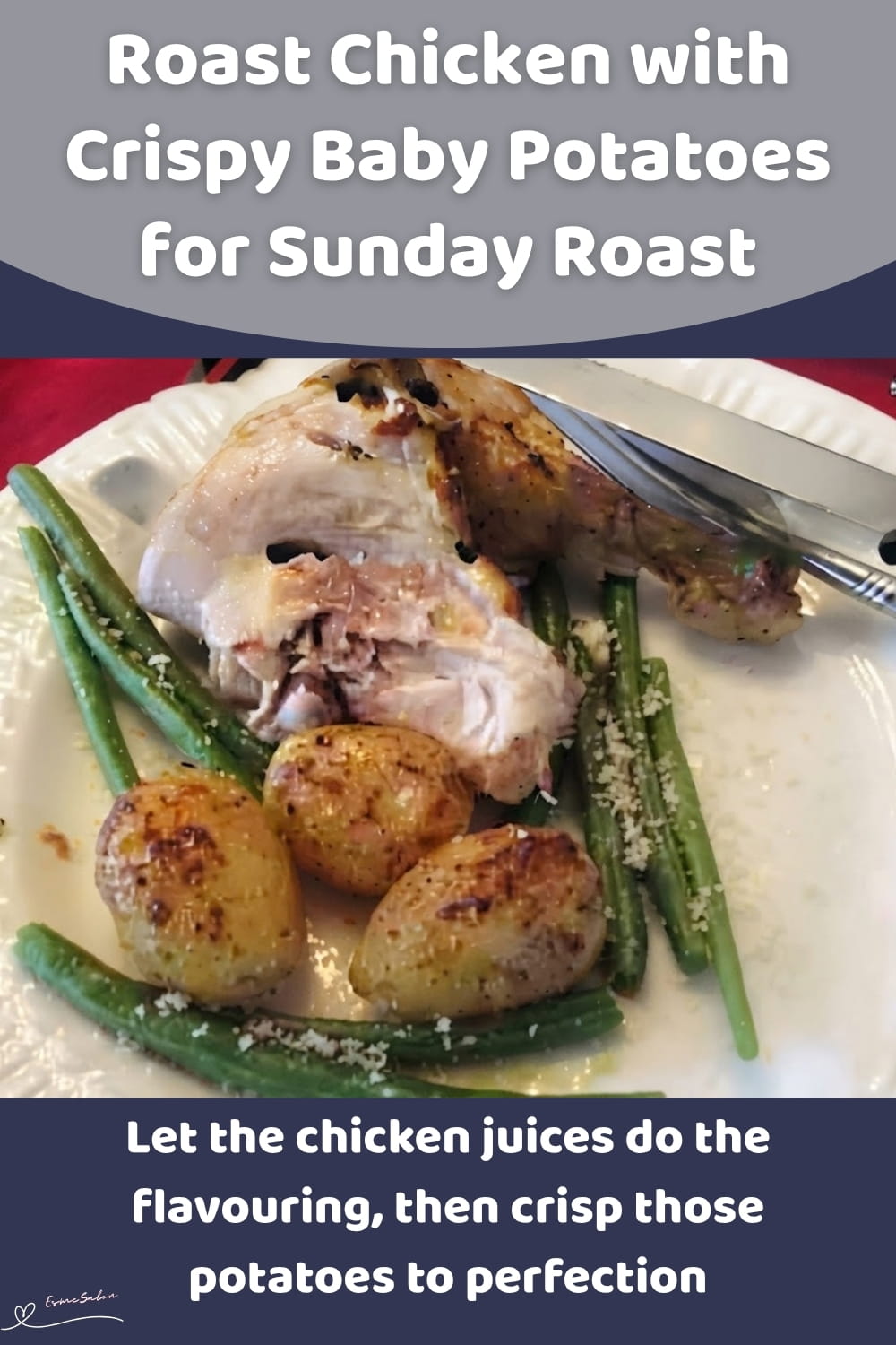 An image of a whole Roasted Chicken with Crispy Baby Potatoes and a side of green beans with grated Parmesan cheese