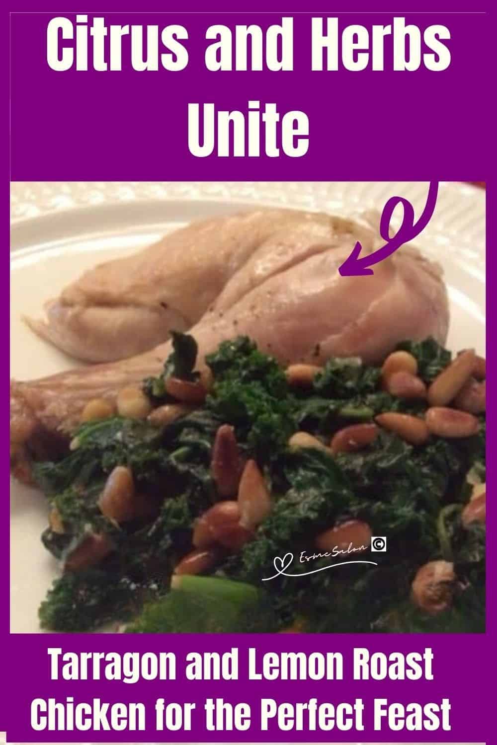an image of a chicken with lemon and Tarragon baked and served with spinach and kale and pine nuts
