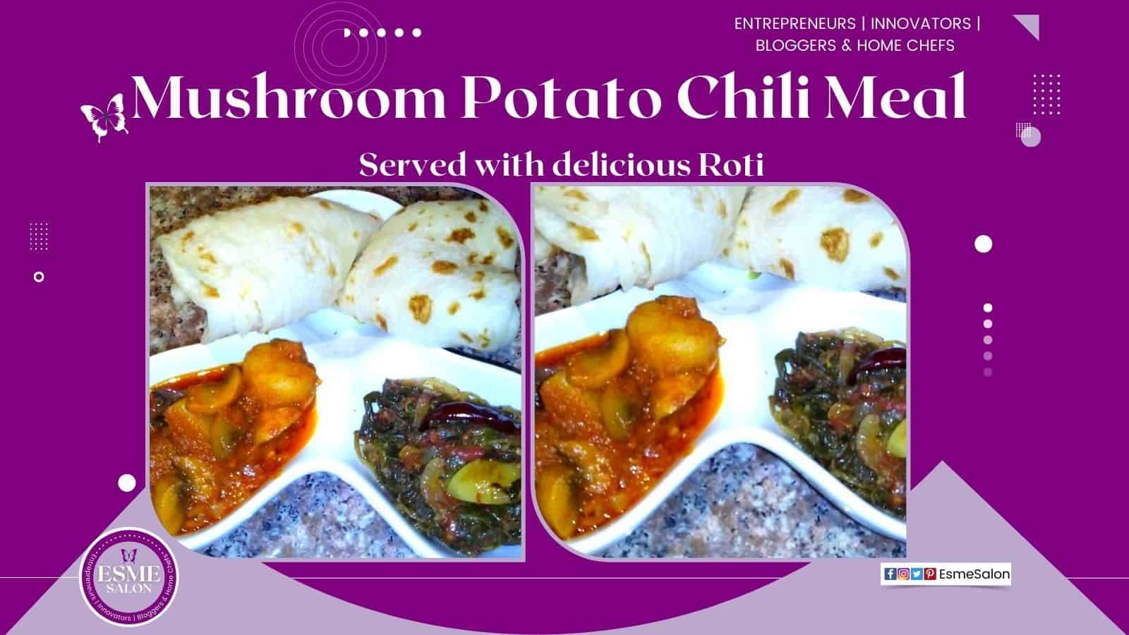 A delicious Mushroom Potato Chili Meal served with Roti and Braised Red Herbs