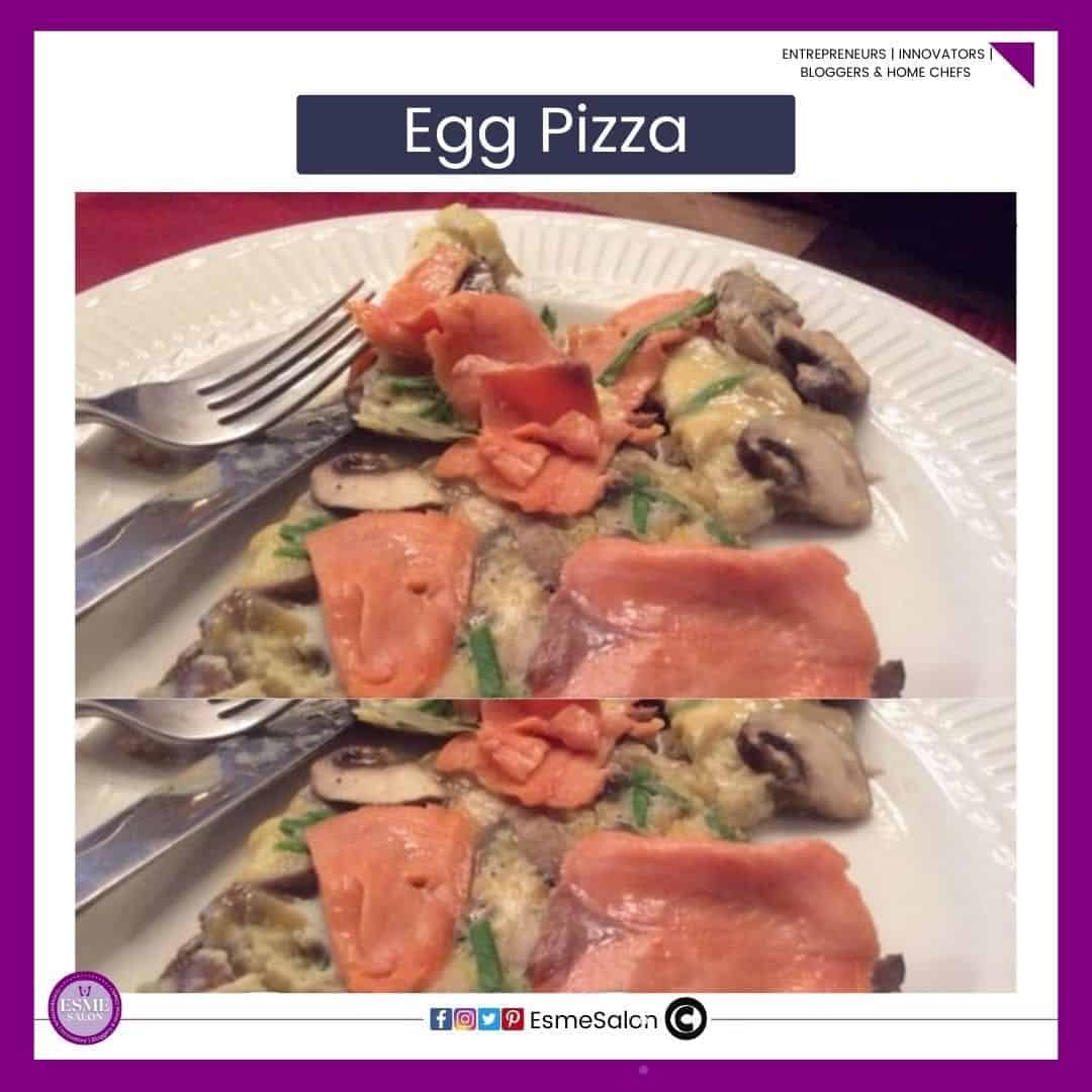 an image of a white plate with an egg pizza with lots of veggies and topped with lox