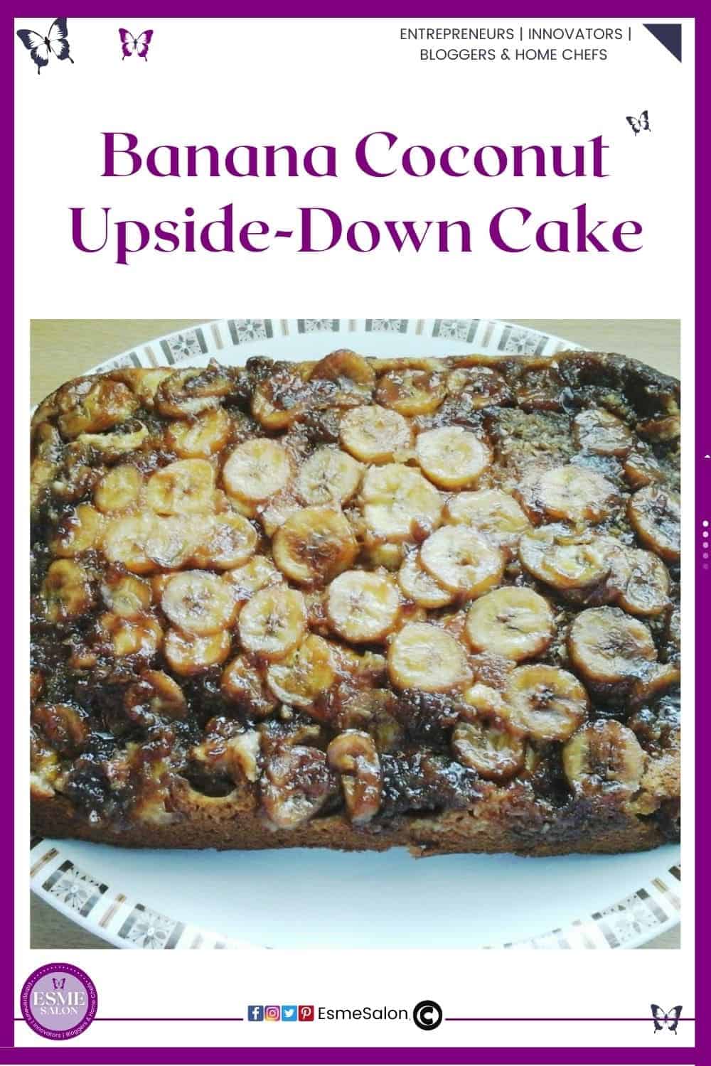 an image of an oblong Banana Coconut Upside-Down Cake with banana slices on the top