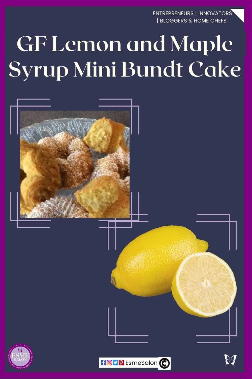 an image of a glass cake stand with Gluten Free Lemon and Maple Syrup Mini Bundt Cake some dusted with confectioners sugar