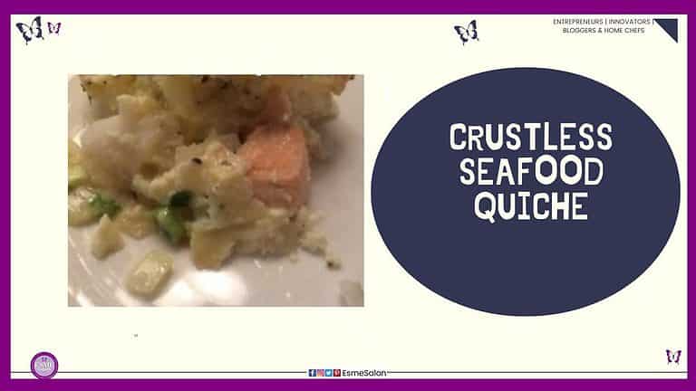 an image of a white plate with a Crustless Seafood Quiche with salmon and veggies