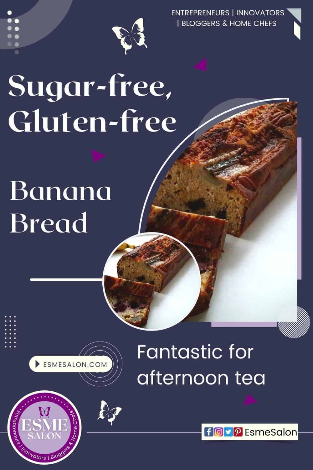 Sugar-free, Gluten-free for afternoon tea banana bread