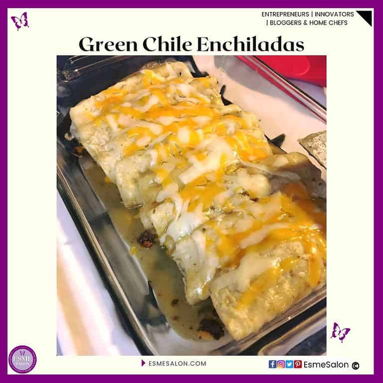Green Chile Enchiladas