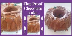 Flop Proof Chocolate Cake