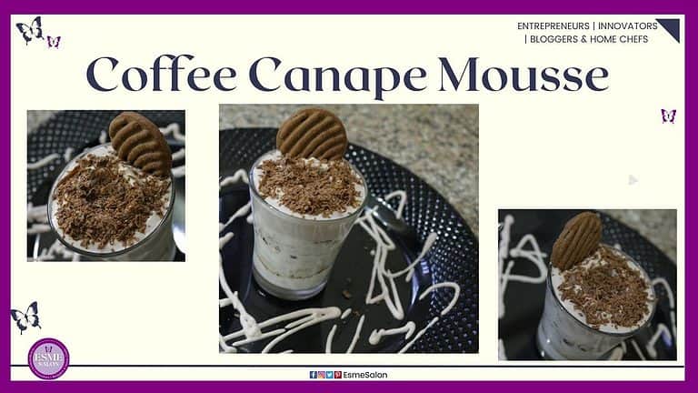 an image of a glass mug filled with Coffee Canape Mousse and topped with chocolate shavings and a brown cookie