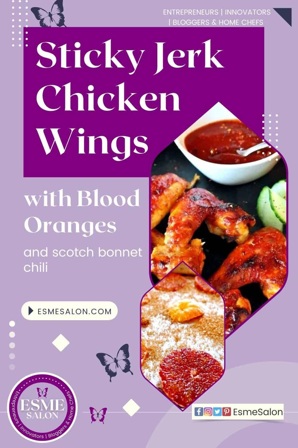 Sticky Jerk Chicken Wings with Blood Oranges