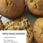 3 Muffins made with Apple Sauce and chopped walnuts. added