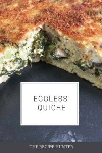 An Eggless Veggies Quiche made with paneer, cheddar cheese and mushrooms