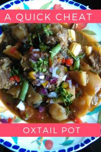 Quick Cheat Oxtail Pot