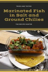 Marinated Fish in Salt and Ground Chilies