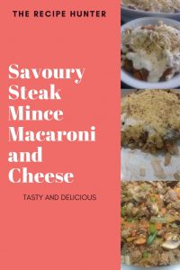 Savoury Steak Mince Macaroni and Cheese