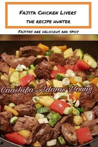 Fajita Chicken Liver