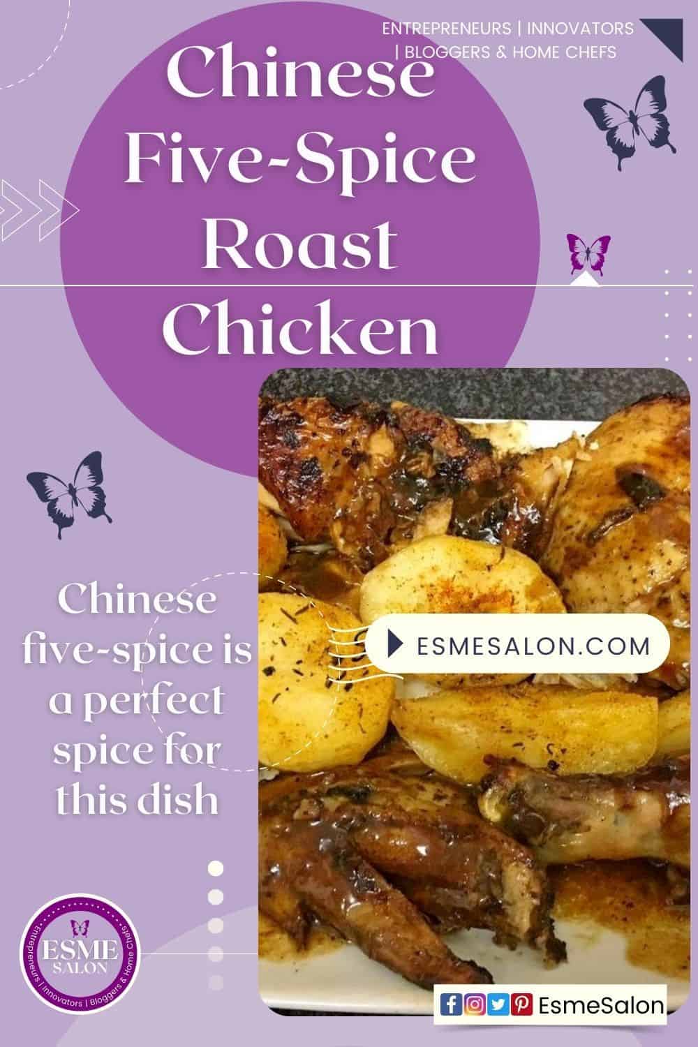 Chinese Five-Spice Roast Chicken with potatoes and sauce