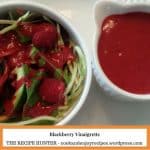 Blackberry Vinaigrette. This is a base recipe. Play with the flavors till you have the taste you prefer.