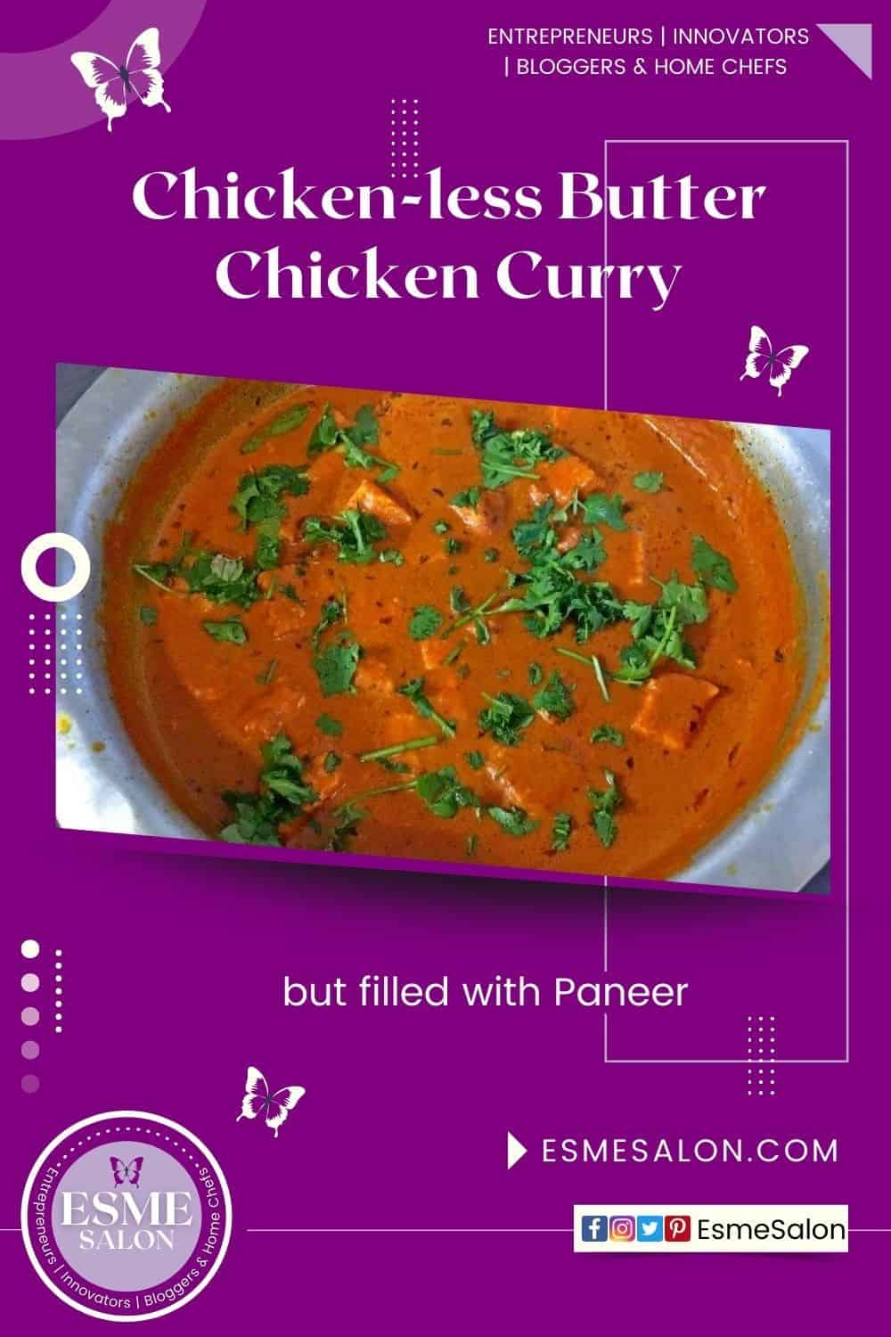 An image of a enamel dish filled with Chicken-less Butter Chicken Curry