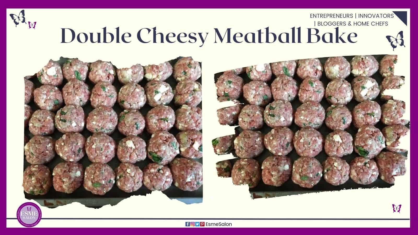 an image of a baking tray filled with raw Double Cheesy Meatballs ready for baking
