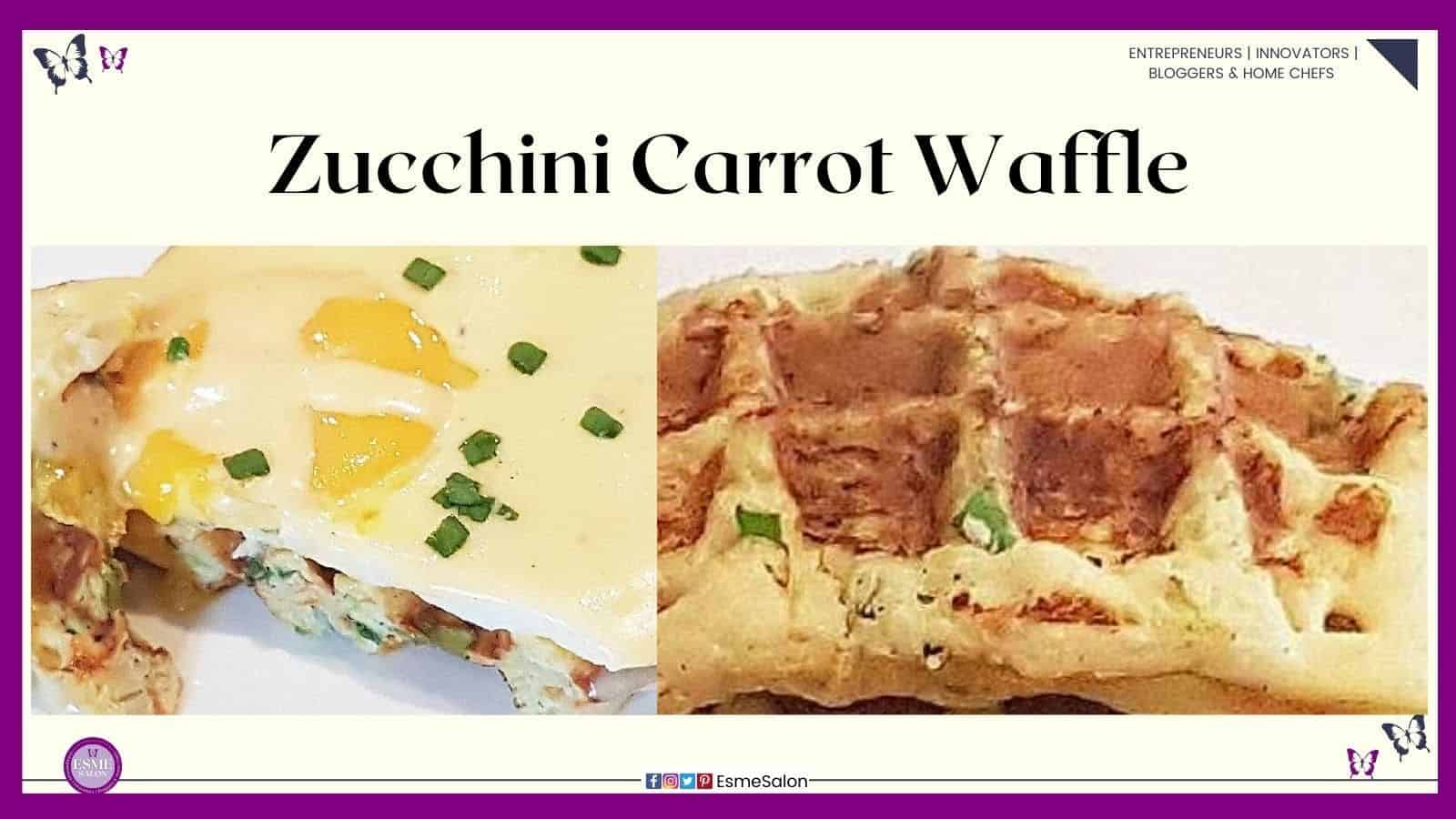 an image of a Zucchini Carrot Waffle with and without egg topping