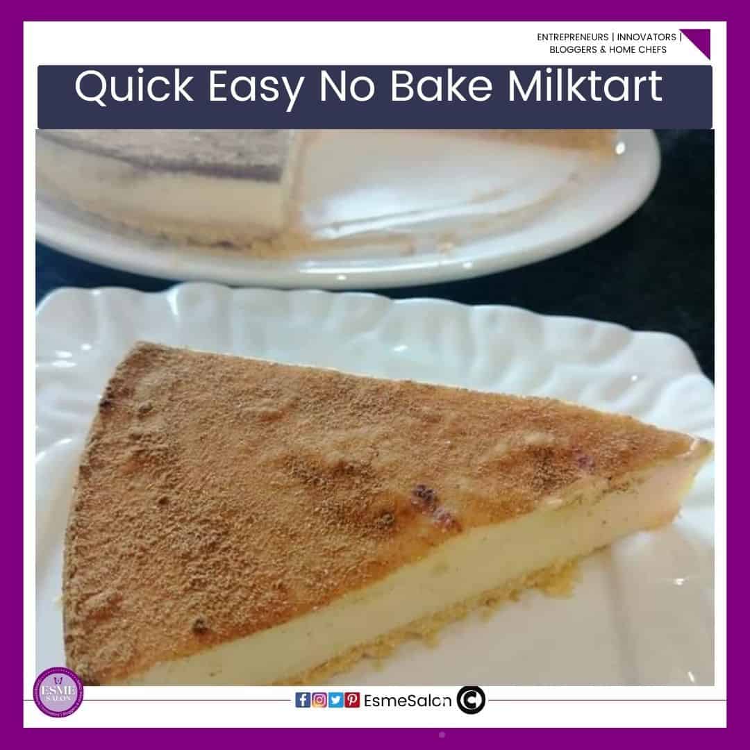 an image of a single slice of Quick Easy No Bake Milktart on a white side plate