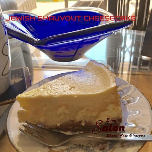 JEWISH SHAUVOUT CHEESECAKE