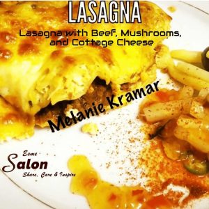 Lasagna with Beef, Mushrooms, and Cottage Cheese