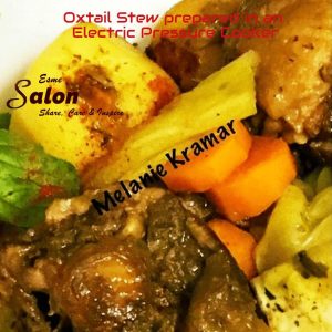 Oxtail Stew prepared in an Electric Pressure Cooker