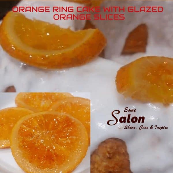 ORANGE RING CAKE WITH GLAZED ORANGE SLICES
