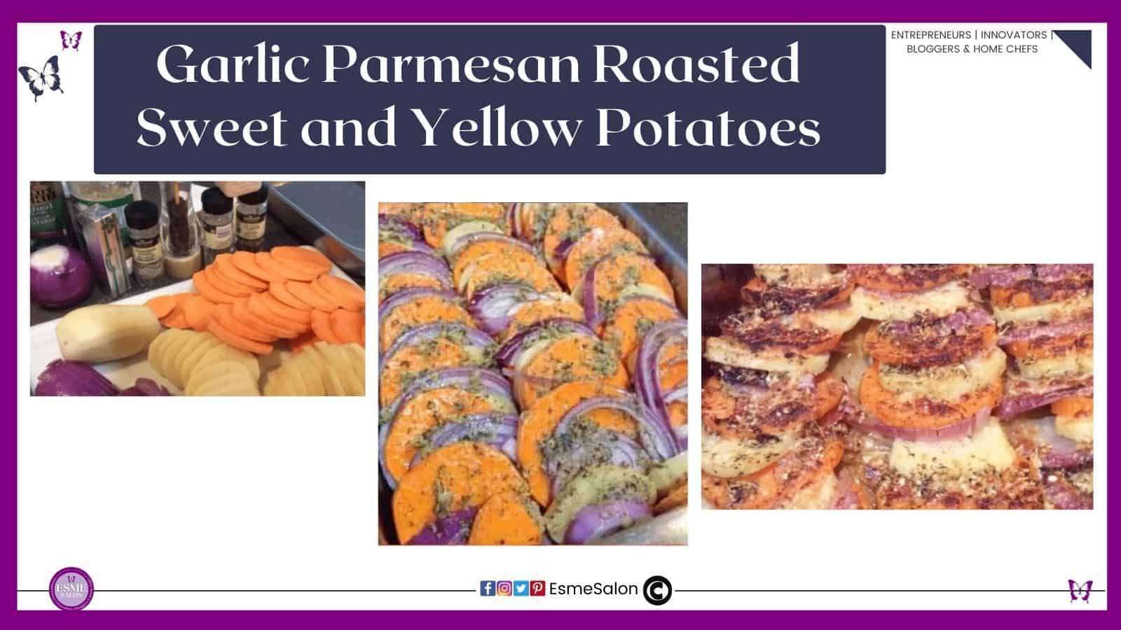 an image of sliced Garlic Parmesan Roasted Sweet and Yellow Potatoes raw as well as prepared with the sauce to be baked