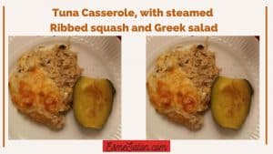 Tuna Casserole with Chow Mein noodles and Ribbed/Acorn Squash