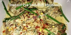 Instant Pot Swedish Meatballs
