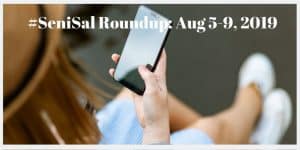 #SeniSal Roundup: Aug 5-9, 2019 Lady sitting an holding Mobile