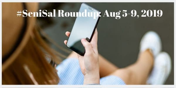 #SeniSal Roundup: Aug 5-9, 2019 Lady sitting an holding Mobile