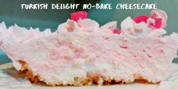 Turkish Delight No-Bake Cheesecake