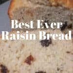 Best Ever Raisin Bread Sliced