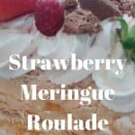 Strawberry Meringue Roulade